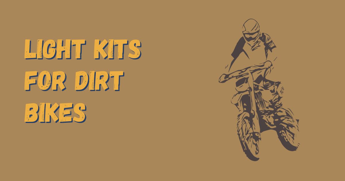 Light Kits For Dirt Bikes